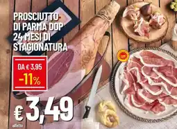 IperFamila Prosciutto- di parma dop 24 mesi di stagionatura offerta