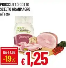 IperFamila Casa Modena Prosciutto cotto scelto granmagro offerta