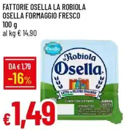IperFamila Fattorie osella la robiola osella formaggio fresco offerta