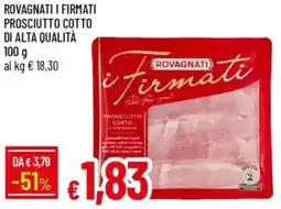 IperFamila Rovagnati i firmati prosciutto cotto di alta qualità offerta