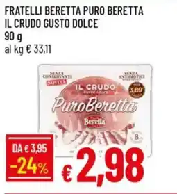 IperFamila Fratelli beretta puro beretta il crudo gusto dolce offerta