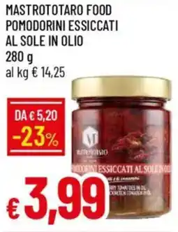 IperFamila Mastrototaro food pomodorini essiccati al sole in olio offerta
