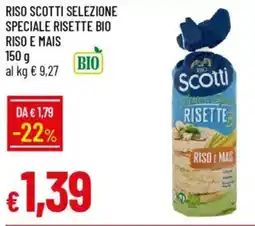 IperFamila Riso scotti selezione speciale risette bio riso e mais offerta