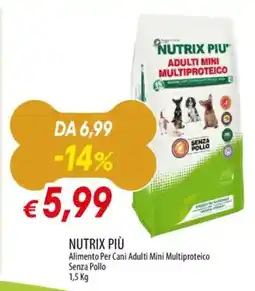 Galassia NUTRIX PIÙ Alimento Per Cani Adulti Mini Multiproteico Senza Pollo offerta