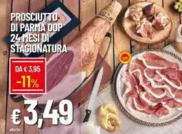 Galassia Prosciutto- di parma dop 24 mesi di stagionatura offerta