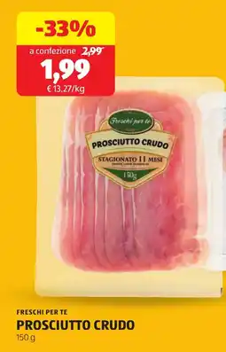ALDI Freschi per te prosciutto crudo offerta