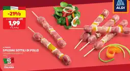 ALDI Il podere spiedini sottili di pollo offerta