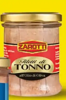 Qui Discount ZAROTTI Tonno a filetti vaso vetro in olio di oliva offerta