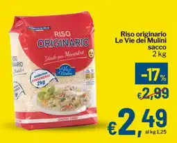 Qui Discount Riso originario Le Vie dei Mulini sacco offerta
