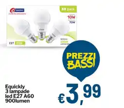 Qui Discount Equickly 3 lampade led E27 A60 900lumen offerta