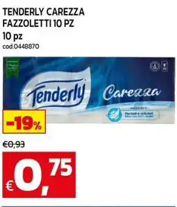 C+C Cash and Carry Tenderly carezza fazzoletti 10 pz 10 pz offerta