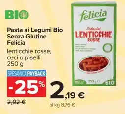 Carrefour Pasta ai Legumi Bio senza glutine Felicia offerta