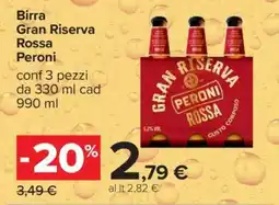Carrefour Birra Gran Riserva Rossa Peroni offerta