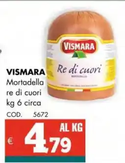 Altasfera VISMARA Re di cuori Mortadella re di cuori offerta
