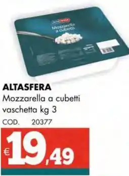 Altasfera ALTASFERA Mozzarella a cubetti vaschetta offerta