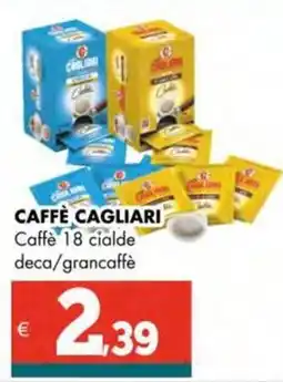 Altasfera CAFFÈ CAGLIARI Caffè 18 cialde deca/grancaffè offerta