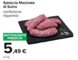 Carrefour Salsiccia Macinata di Suino offerta