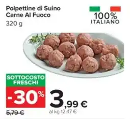 Carrefour Polpettine di Suino Carne Al Fuoco offerta