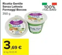 Carrefour Ricotta Gentile Senza Lattosio Formaggi Boccea offerta