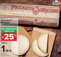 Carrefour Provolone Piccante Latteria Soresina offerta