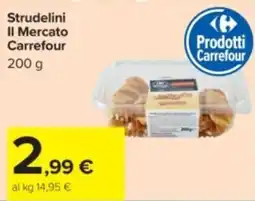Carrefour Strudelini Il Mercato Carrefour offerta
