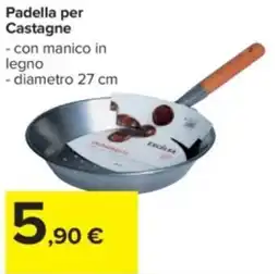 Carrefour Padella per Castagne offerta