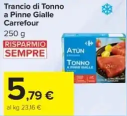 Carrefour Trancio di Tonno a Pinne Gialle Carrefour offerta