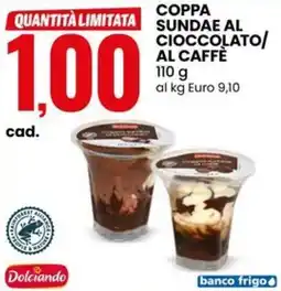 Eurospin Coppa sundae al cioccolato/ al caffè offerta