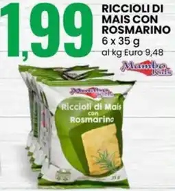 Eurospin Riccioli di mais con rosmarino offerta