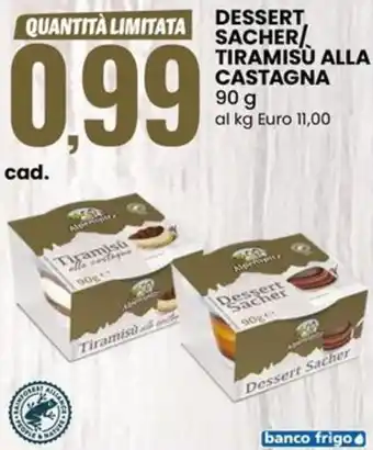 Eurospin Dessert sacher/ tiramisu alla castagna offerta