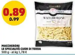 PENNY Maccheroni LE SPECIALITÀ CUOR DI TERRA offerta