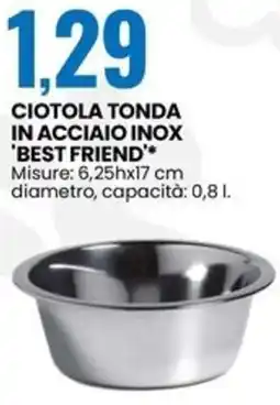 Eurospin Ciotola tonda in acciaio inox 'best friend' offerta