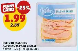 PENNY Petto di tacchino al forno 0,1% di grassi a fette offerta