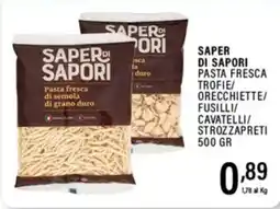 Gecop Saper di sapori pasta fresca trofie/ orecchiette/ fusilli/ cavatelli/ strozzapreti offerta