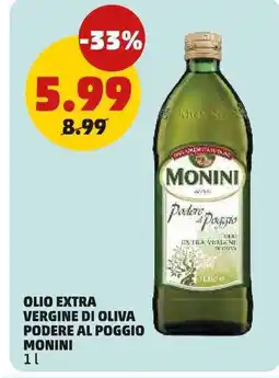 PENNY Olio extra vergine di oliva podere al poggio MONINI offerta