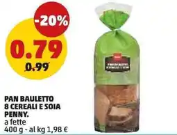 PENNY Pan bauletto 8 cereali e soia PENNY a fette offerta