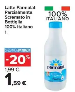 Carrefour Latte Parmalat Parzialmente Scremato in Bottiglia 100% Italiano offerta