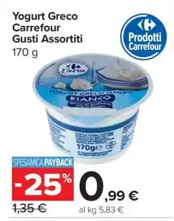 Carrefour Yogurt Greco Carrefour Gusti Assortiti offerta