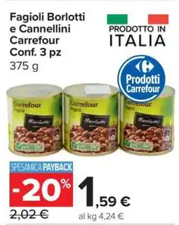 Carrefour Fagioli Borlotti e Cannellini Carrefour Conf. 3 pz offerta