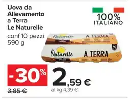 Carrefour Uova da Allevamento a Terra Le Naturelle offerta