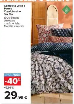 Carrefour Completo Letto o Parure Copripiumino Tex Bio offerta