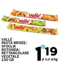 Extra Supermercati Vallé pasta brisee/ sfoglia rotonda/ rettangolare vegetale offerta