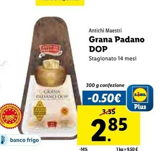 Lidl Antichi maestri grana padano dop offerta