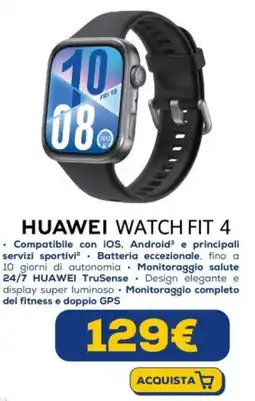 Euronics HUAWEI WATCH FIT 4 offerta