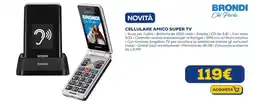Euronics Brondi cellulare amico super tv offerta