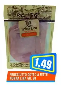 Punto Vigas Prosciutto cotto a fette NONNA LINA offerta