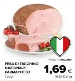 Tigre Amico Fesa di tacchino nazionale parmacotto offerta