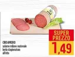 Ciro Amodio CIRO AMODIO salame milano nazionale lenta stagionatura offerta