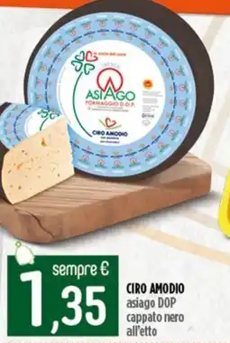 Ciro Amodio CIRO AMODIO asiago dop cappato nero all'etto offerta