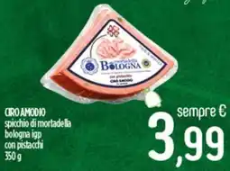 Ciro Amodio CIRO AMODIO spicchio di mortadella bologna igp con pistacchi offerta